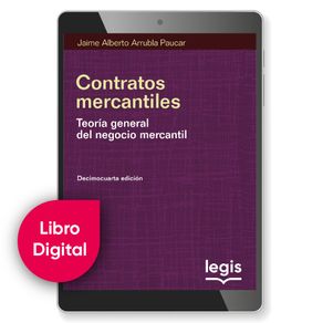 CONTRATOS MERCATILES - TEORIA GENERAL